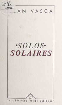 Solos solaires - Poème et chansons