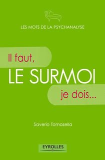 Le surmoi - Il faut, je dois...