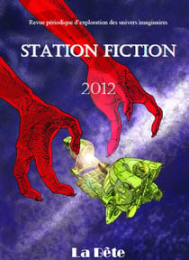 Station Fiction n°5 - La Bête
