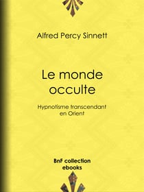 Le Monde occulte - Hypnotisme transcendant en Orient