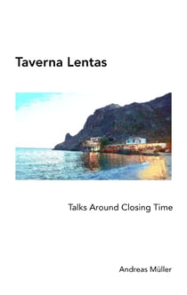 Taverna Lentas - Talks Around Closing Time