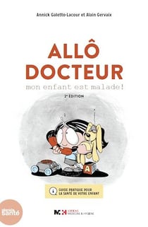 Allô Docteur - Mon enfant est malade !