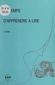 Le temps d'apprendre à lire - Évaluation de l'aptitude à apprendre à lire