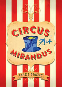Circus Mirandus - Tome 1