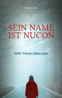 Sein Name ist Nucon - Stille Tränen fallen leise