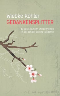 Gedankensplitter - zu den Losungen und Lehrtexten