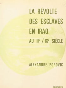 La révolte des esclaves en Iraq au IIIe, IXe siècle
