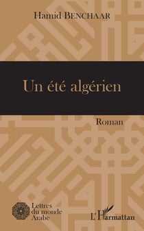 Un été algérien - Roman