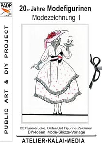 20er Jahre Modefigurinen : Modezeichnung 1 - 22 Kunstdrucke Bilder-Set Figurine Zeichnen, DIY-Ideen Mode-Skizze-Vorlage © padp.art/03 isbn-13.eu/9783754310823/modezeichnung.jpg