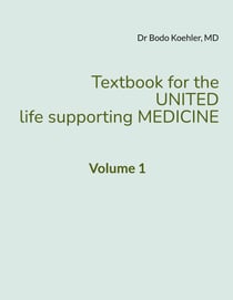 Textbook for the United life supporting Medicine - Volume 1