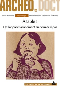 À table! - De l’approvisionnement au dernier repas