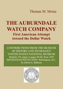 The Auburndale Watch Company - First American attempt toward the Dollar Watch
