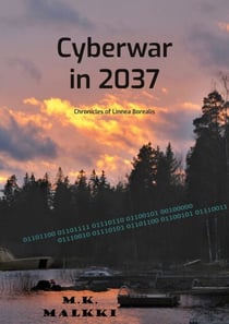 Cyberwar in 2037 - Chronicles of Linnea Borealis