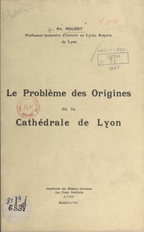 Le problème des origines de la cathédrale de Lyon