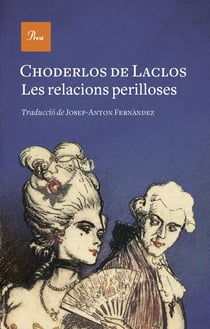 Les relacions perilloses - Les liaisons dangereuses