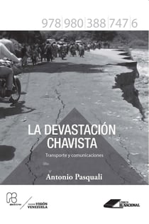 La devastación chavista - Transporte y comunicaciones