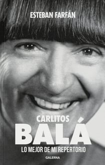 Carlitos Balá - Lo mejor de mi repertorio