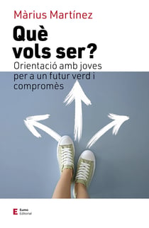 Què vols ser? - Orientació amb joves per a un futur verd i compromès