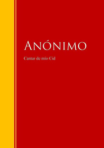 Cantar de mío Cid - Biblioteca de Grandes Escritores