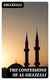 The Confessions of Al Ghazzali