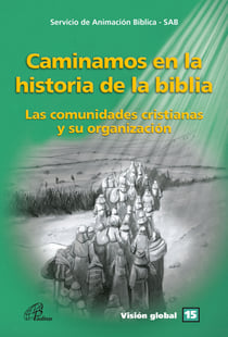 Caminamos en la historia de la biblia - Visión Global 15