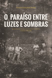 O paraíso entre luzes e sombras - Representações de natureza em fontes fotográficas (Londrina, 1934-1944)