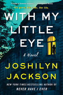 With My Little Eye - A Novel