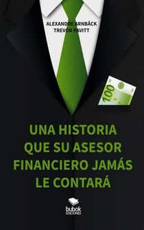 Una historia que su asesor financiero nunca le contará