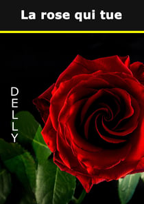 La rose qui tue
