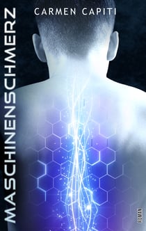 Maschinenschmerz - Teil 2 der Maschinen-Trilogie