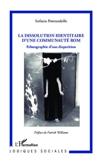 La dissolution identitaire d'une communauté rom - Ethnographie d'une disparition