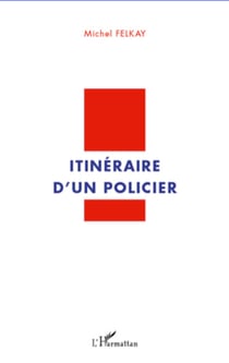 Itinéraire d'un policier