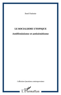 Le socialisme utopique - Antiféminisme et antisémitisme