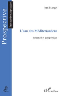L'eau des Méditerranéens - Situation et perspectives