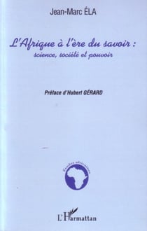 L'Afrique à l'ère du savoir - Science, société et pouvoir