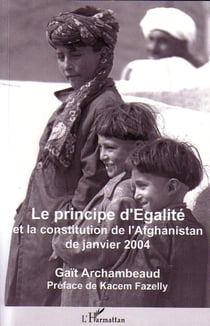 Le principe d'Egalité - Et la constitution de l'Afghanistan de janvier 2004
