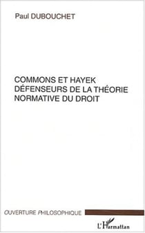 Commons et Hayek - Défenseurs de la théorie normative du droit