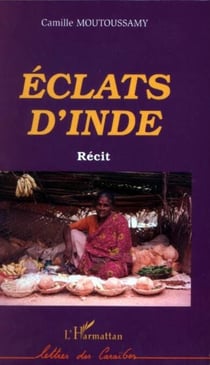 Eclats d'Inde - Récit