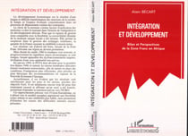 Intégration et développement - Bilan et perspectives de la Zone France en Afrique