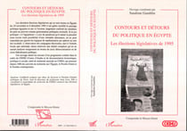 Contours et détours du politique en Egypte - Les élections législatives de 1995