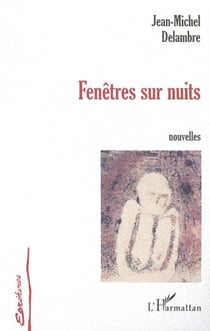 FENÊTRE SUR NUITS - Nouvelles