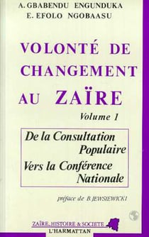 Volonté de changement au Zaïre - Tome 1