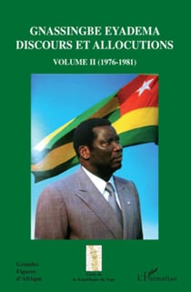 Gnassingbe Eyadema (volume II) - Discours et allocutions (1976-1981)