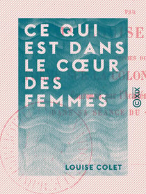 Ce qui est dans le cœur des femmes - Poésies nouvelles