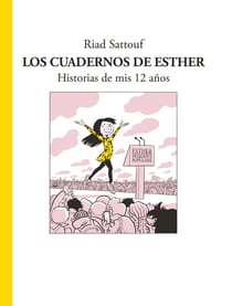 Los cuadernos de Esther - Historias de mis 12 años