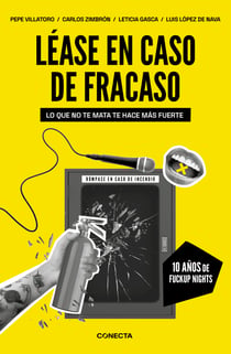 Léase en caso de fracaso - Lo que no te mata te hace mas fuerte