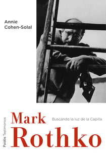 Mark Rothko - Buscando la luz de la Capilla