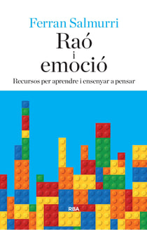 Raó i emoció - Recursos per aprendre i ensenyar a pensar