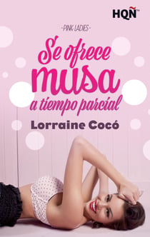 Se ofrece musa a tiempo parcial - El mejor regalo para San Valentín, una novela de Harlequin