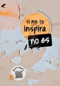 Si no te inspira, no es - Filosofía para la toma de decisiones